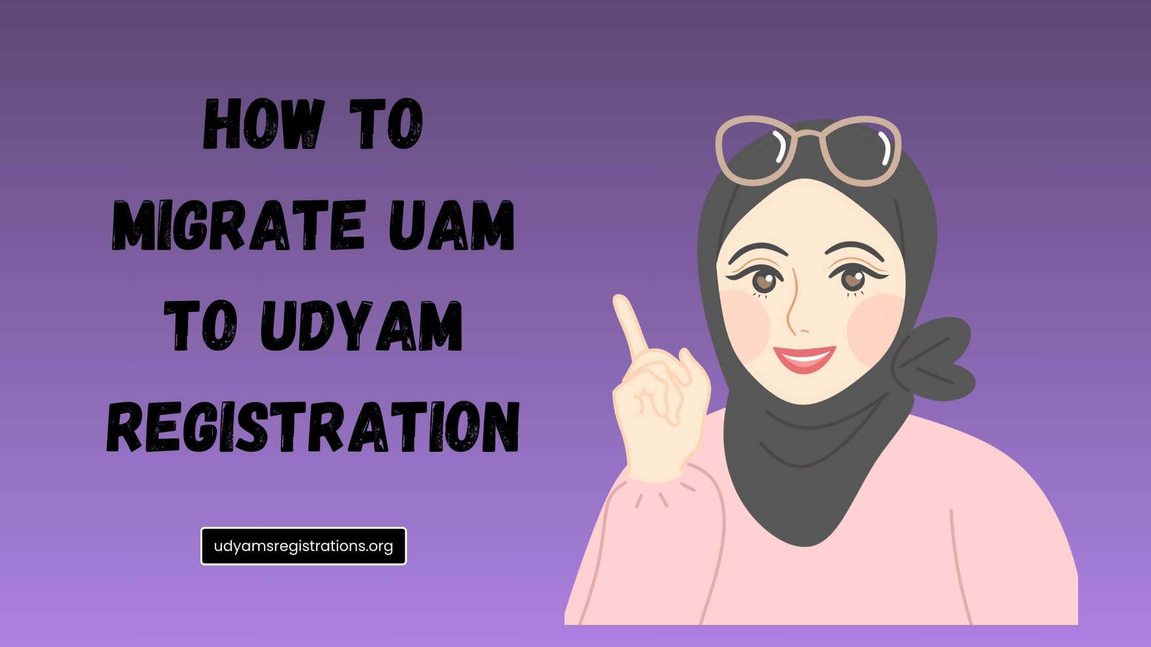 UAM To Udyam Registration