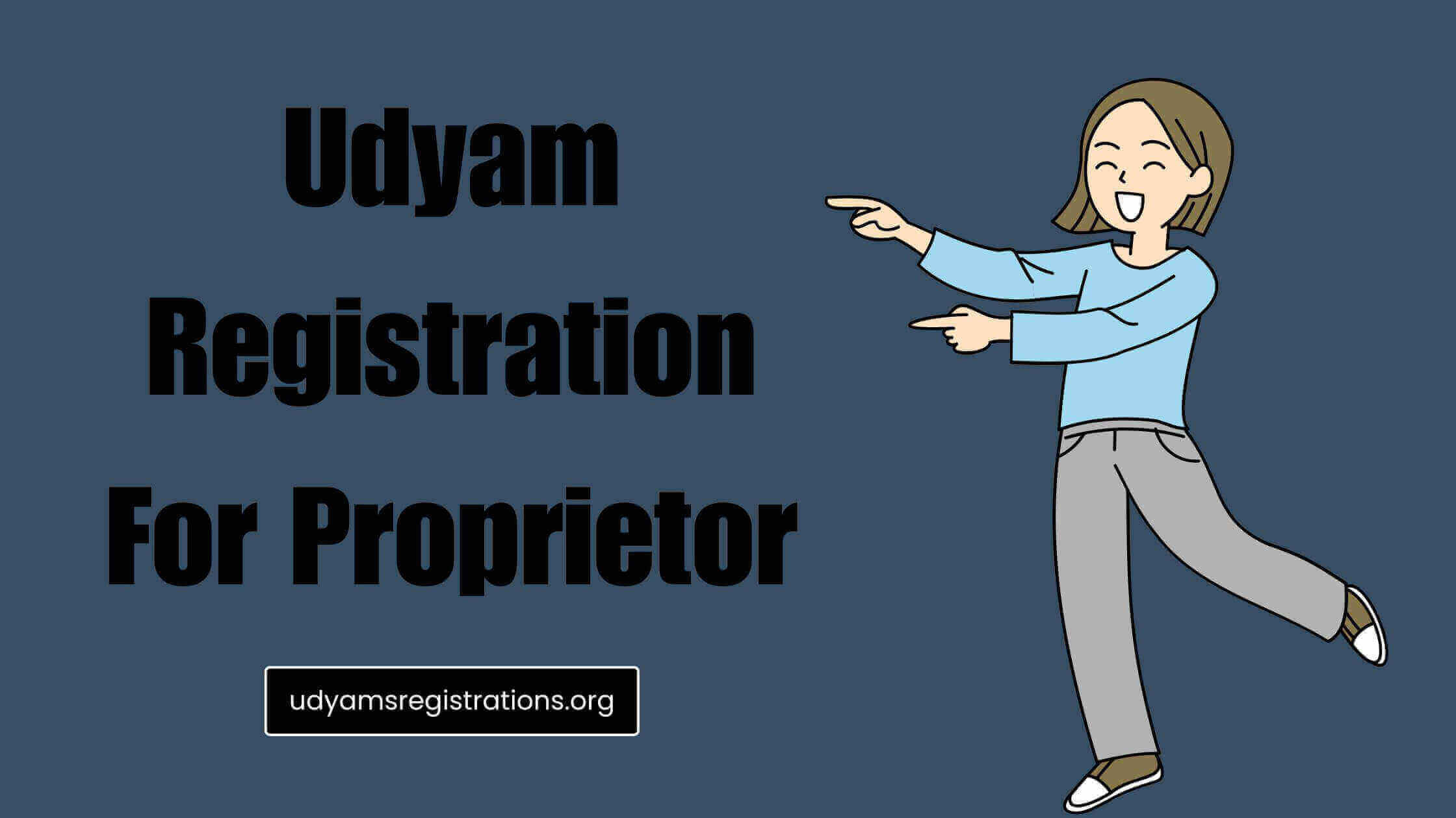 Udyam Registration For Proprietor